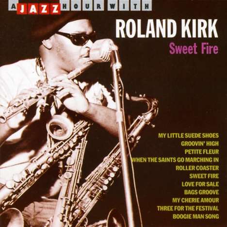 Rahsaan Roland Kirk (1936-1977): Sweet Fire - Live 1970, CD
