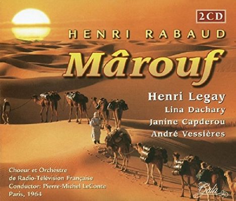 Henri Rabaud (1873-1949): Marouf, 2 CDs