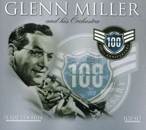 Glenn Miller (1904-1944): 100th Anniversary, 3 CDs