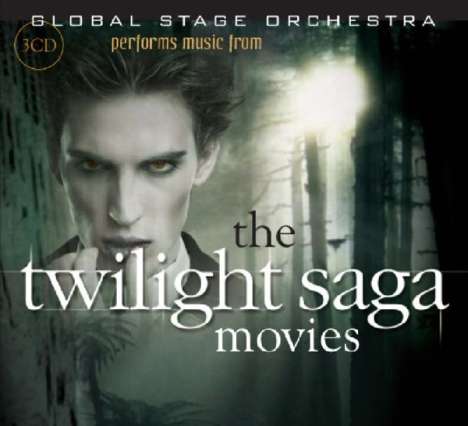 Global Stage Orchestra: Filmmusik: The Twilight Saga Movies, 3 CDs