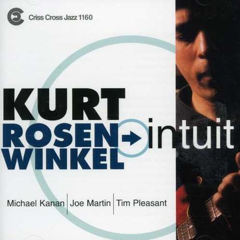 Kurt Rosenwinkel (geb. 1970): Intuit, CD