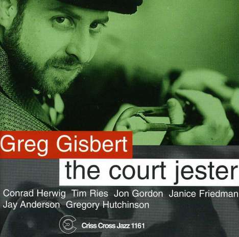 Greg Gisbert (geb. 1966): Court Jester, CD