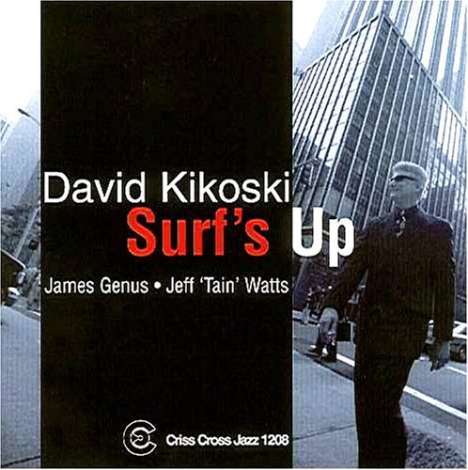 David Kikoski (geb. 1961): Surf's Up, CD