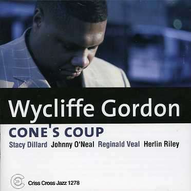 Wycliffe Gordon (geb. 1967): Cone's Coup, CD