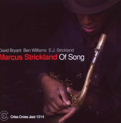 Marcus Strickland (geb. 1979): Of Song, CD