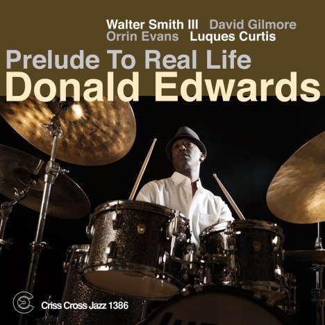 Donald Edwards: Prelude To Real Life, CD
