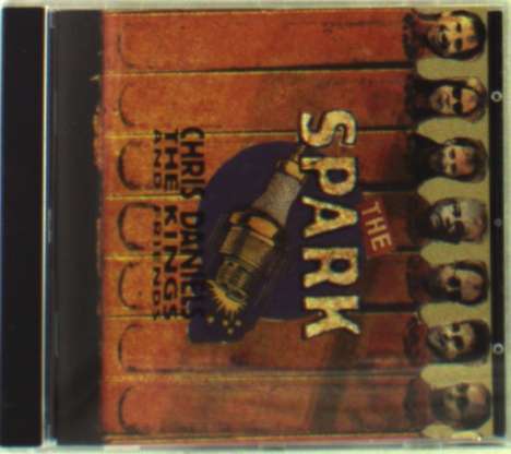 Chris Daniels &amp; The Kings: Spark, CD