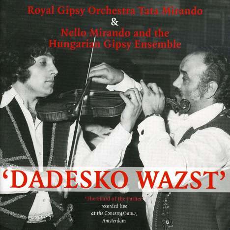 Tata Mirando &amp; Royal...: Dadesko Wazst, CD