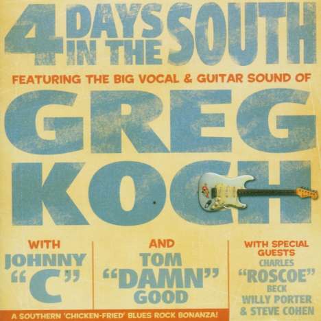 Greg Koch: 4 Days In The South, CD