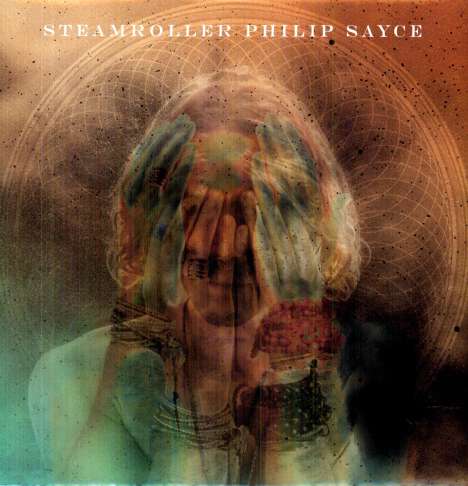 Philip Sayce: Steamroller, LP