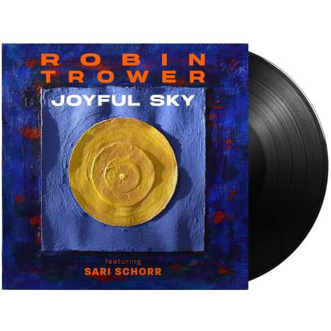 Robin Trower &amp; Sari Schorr: Joyful Sky (180g), LP
