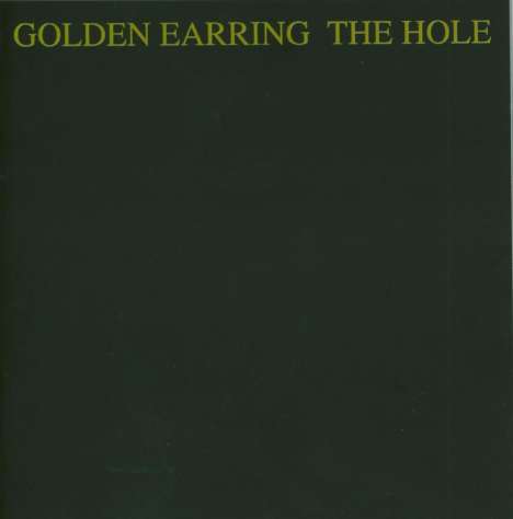 Golden Earring (The Golden Earrings): The Hole, CD