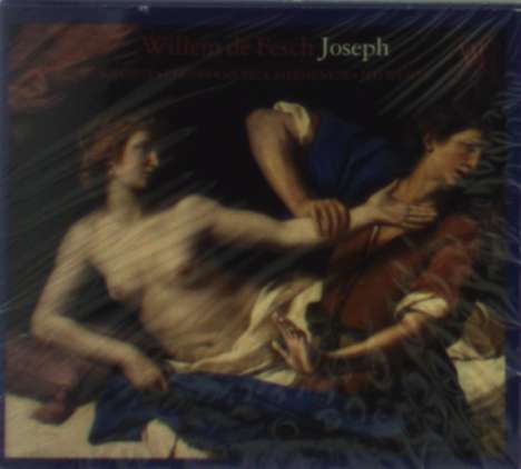 Willem de Fesch (1687-1761): Joseph, 3 CDs