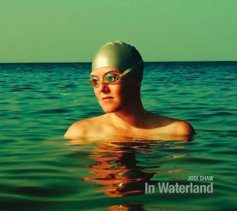 Jodi Shaw: In Waterland, CD
