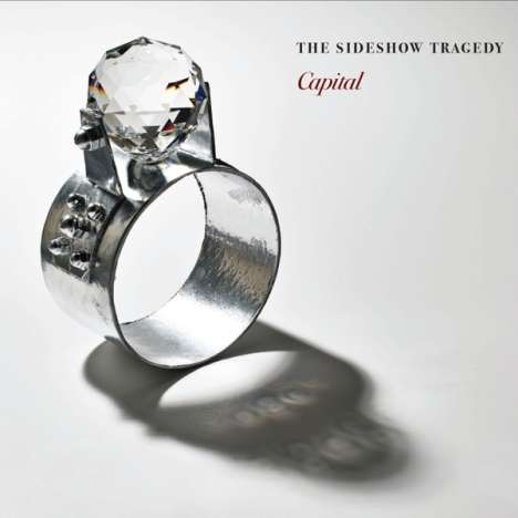 The SideShow Tragedy: Capital, 2 CDs