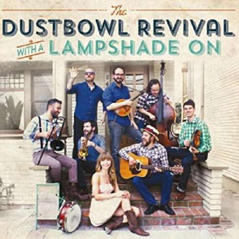 The Dustbowl Revival: With A Lampshade On: Live, CD