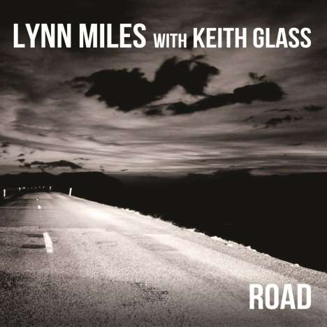 Lynn Miles &amp; Keith Glass: Road, CD