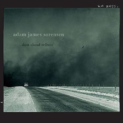 Adam James Sorensen: Dust Cloud Refrain, CD