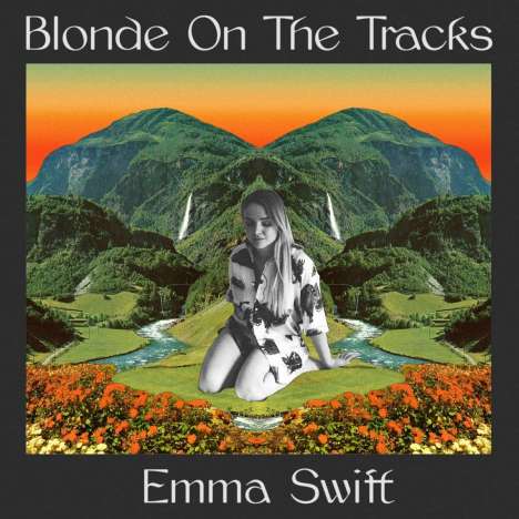 Emma Swift: Blonde On The Tracks, CD