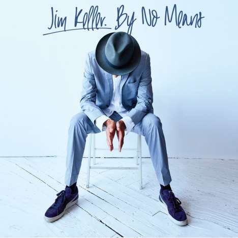 Jim Keller: By No Means, CD