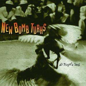 New Bomb Turks: At Rope's End, CD
