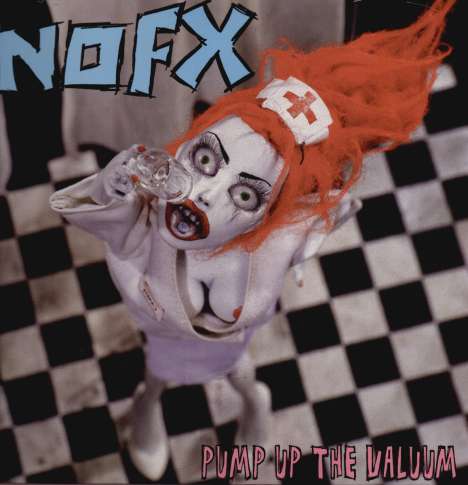 NOFX: Pump Up The Valuum, LP