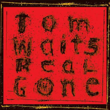 Tom Waits (geb. 1949): Real Gone (remastered) (remixed) (180g), 2 LPs