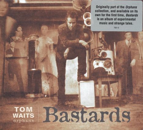 Tom Waits (geb. 1949): Bastards, CD