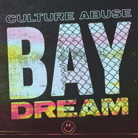 Culture Abuse: Bay Dream, LP