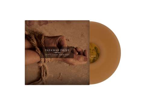 Parkway Drive: Don't Close Your Eyes (Limited Edition) (Beer Colored Vinyl), LP
