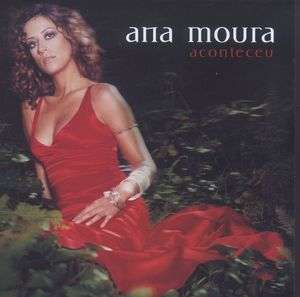 Ana Moura: Aconteceu, CD