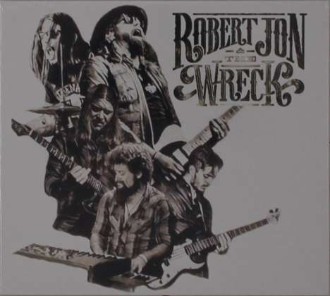Robert Jon: Robert Jon &amp; The Wreck, CD
