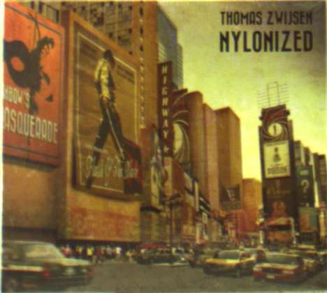 Thomas Zwijsen: Nylonized, CD