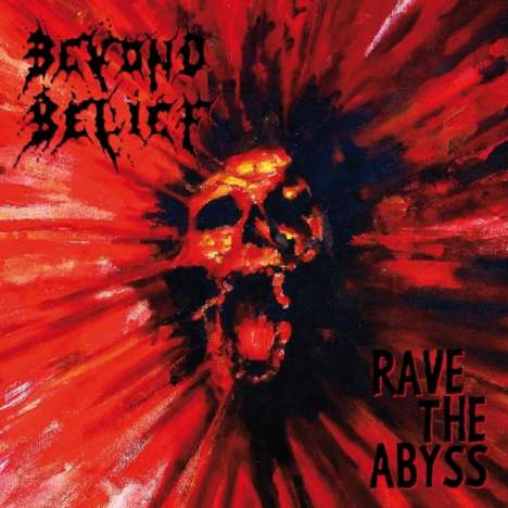 Beyond Belief: Rave The Abyss (remastered) (180g), LP