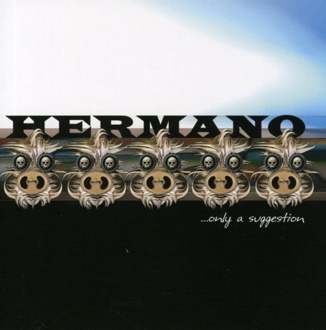 Hermano: Only A Suggestion, CD