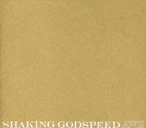 Shaking Godspeed: Awe, CD
