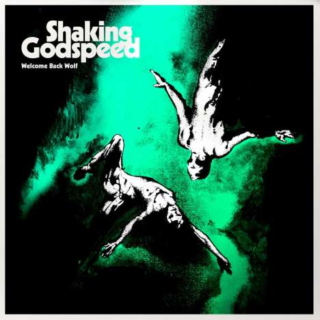 Shaking Godspeed: Welcome Back Wolf, CD