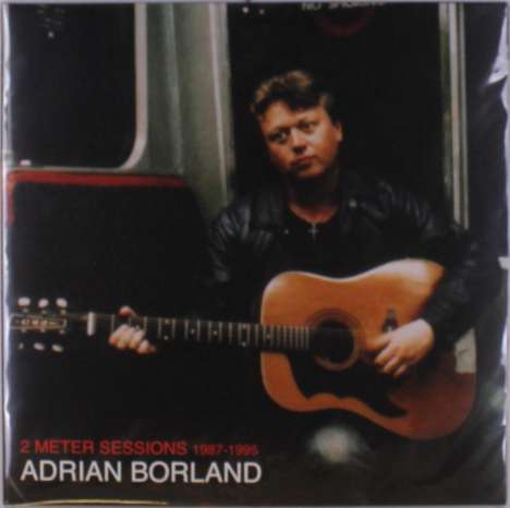 Adrian Borland: 2 Meter Sessions 1987-1995, 2 LPs