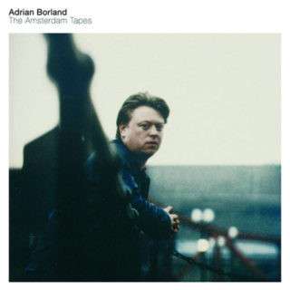 Adrian Borland: The Amsterdam Tapes, 2 CDs