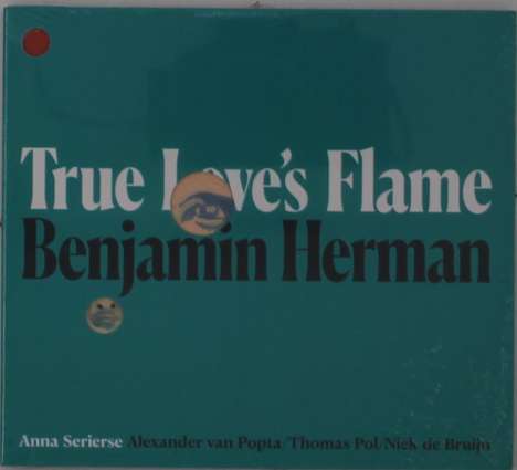 Benjamin Herman (geb. 1968): True Love's Flame, CD