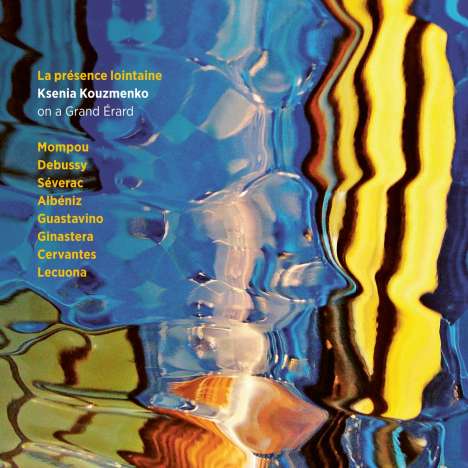 Ksenia Kouzmenko - La Presence Lontaine, CD