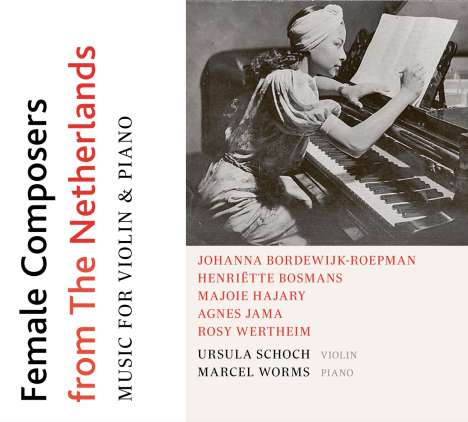 Ursula Schoch &amp; Marcel Worms - Female Composers from the Netherlands, CD