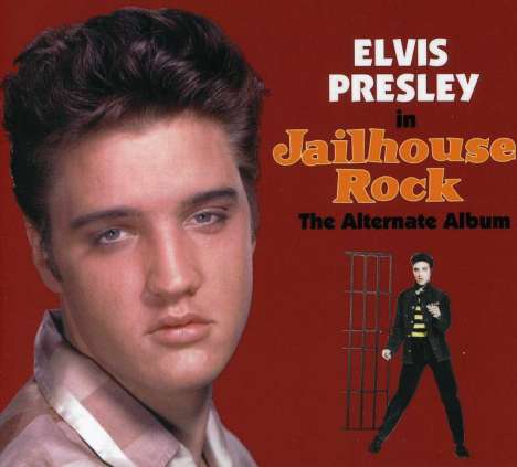 Elvis Presley (1935-1977): Filmmusik: Jailhouse Rock: The Alternate Album, CD