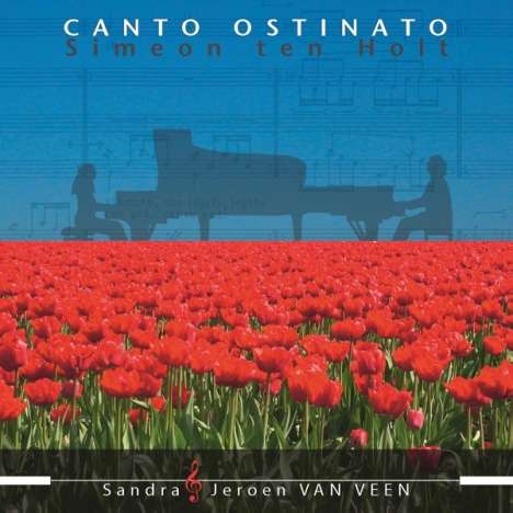 Simeon ten Holt (1923-2012): Canto Ostinato für 2 Klaviere (180g), 2 LPs