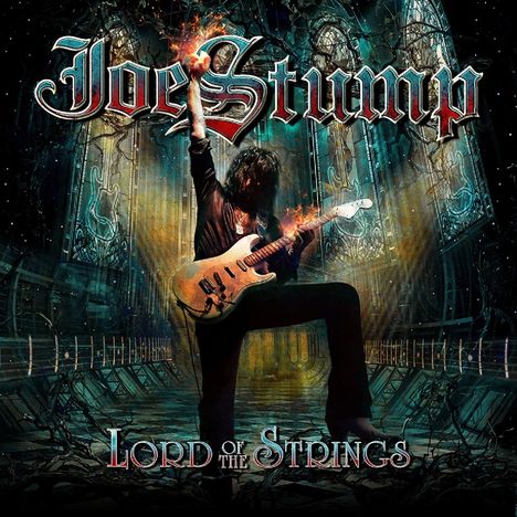 Text: "Joe Stump", "Lord of the Strings". Ein Gitarrist mit flammender Gitarre in einer gotischen, leuchtenden Kulisse.
