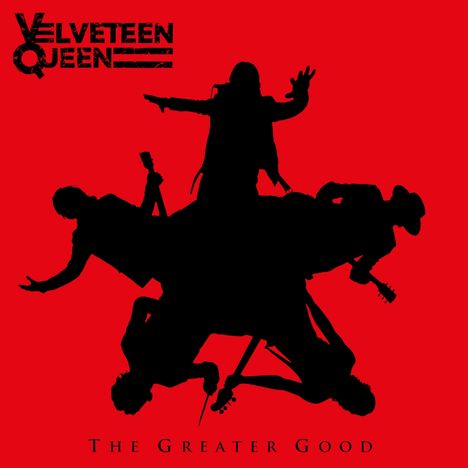 "VELVETEEN QUEEN" und "THE GREATER GOOD". Schwarze Silhouetten von Musikern auf rotem Hintergrund.