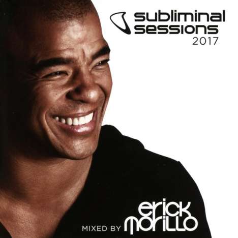 Subliminal Sessions 2017 Mixed By Erick Morillo, 2 CDs