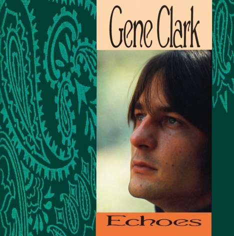 Gene Clark: Echoes, CD