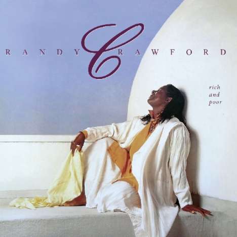 Randy Crawford (geb. 1952): Rich And Poor, CD