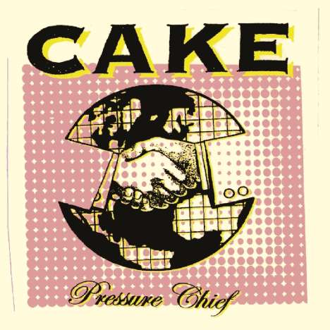 Cake: Pressure Chief, CD